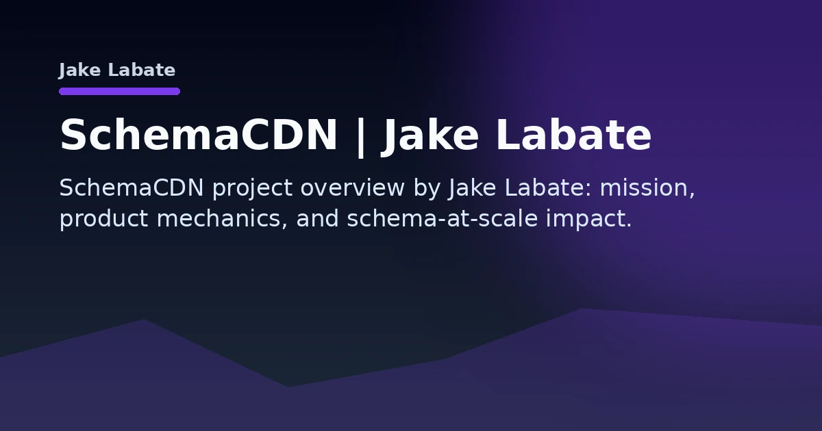 SchemaCDN | Jake Labate Open Graph image