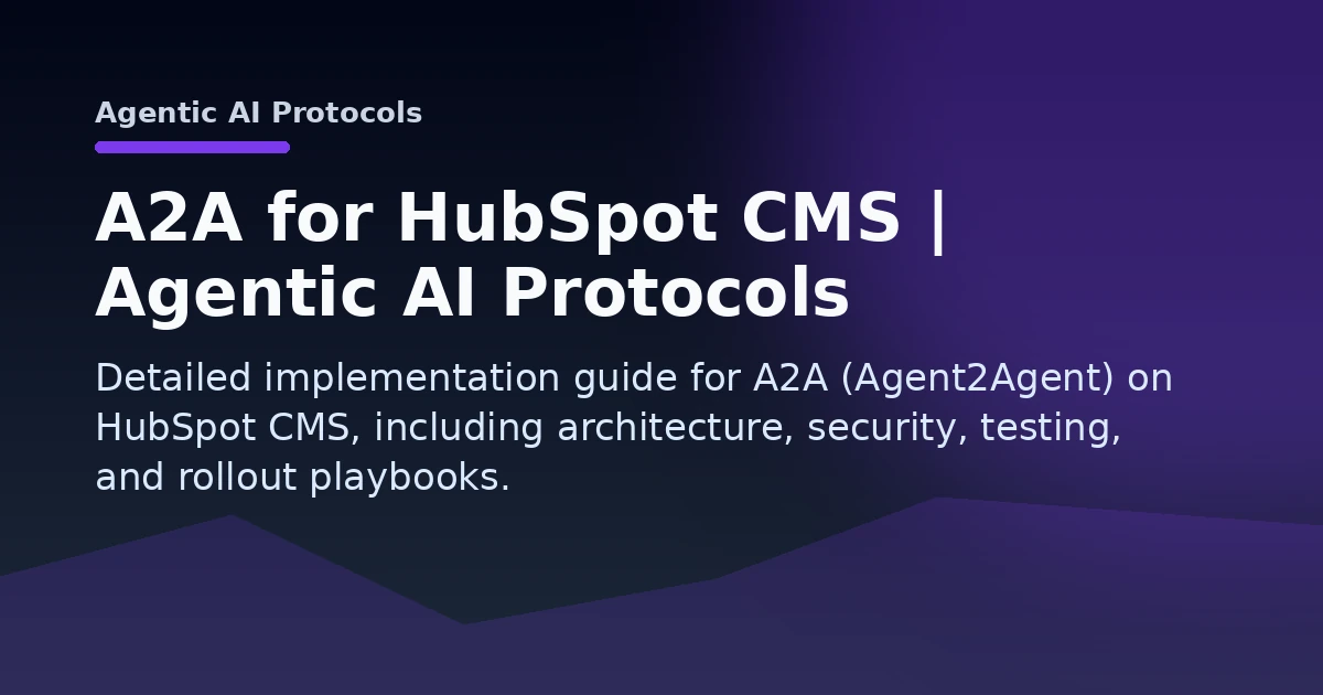 A2A for HubSpot CMS | Agentic AI Protocols Open Graph image