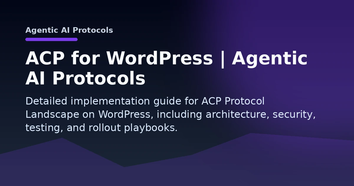 ACP for WordPress | Agentic AI Protocols Open Graph image