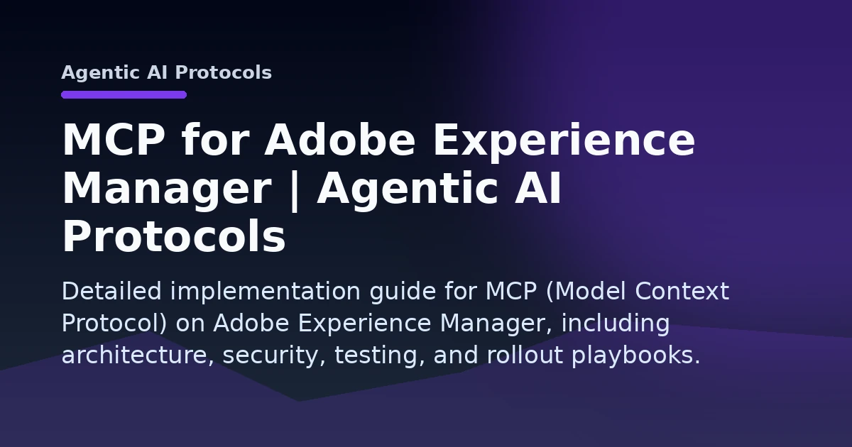 MCP for Adobe Experience Manager | Agentic AI Protocols Open Graph image
