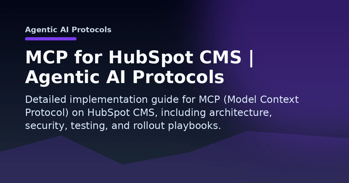MCP for HubSpot CMS | Agentic AI Protocols Open Graph image