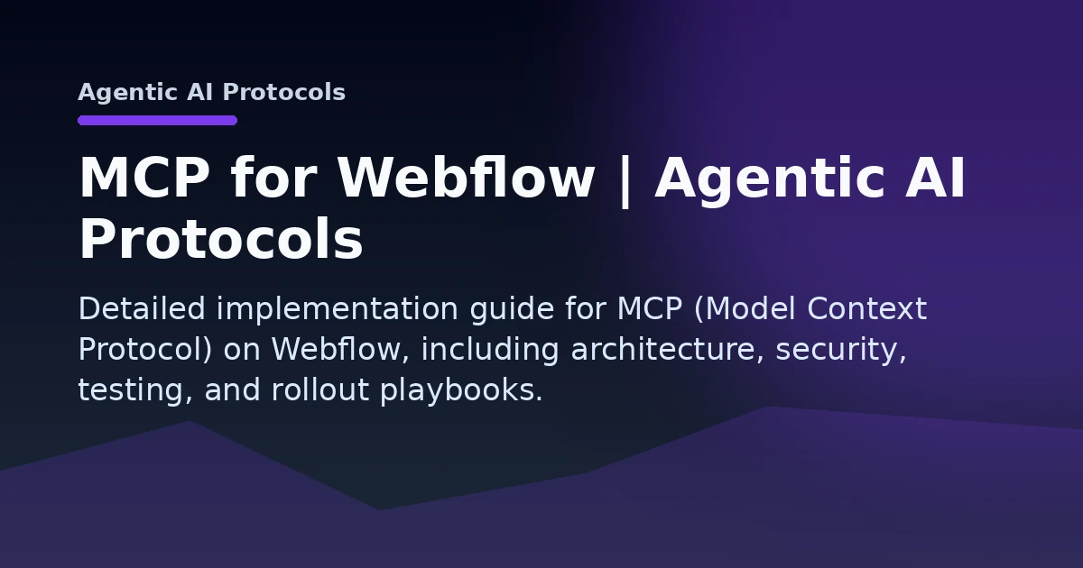 MCP for Webflow | Agentic AI Protocols Open Graph image