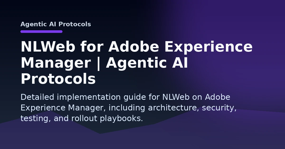 NLWeb for Adobe Experience Manager | Agentic AI Protocols Open Graph image