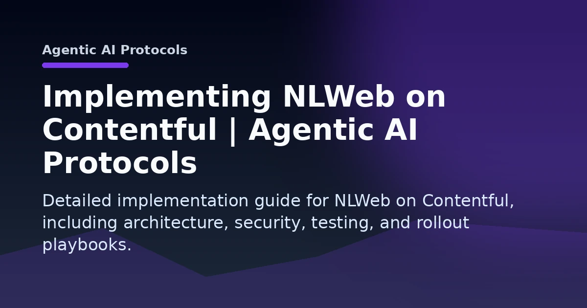 Implementing NLWeb on Contentful | Agentic AI Protocols Open Graph image