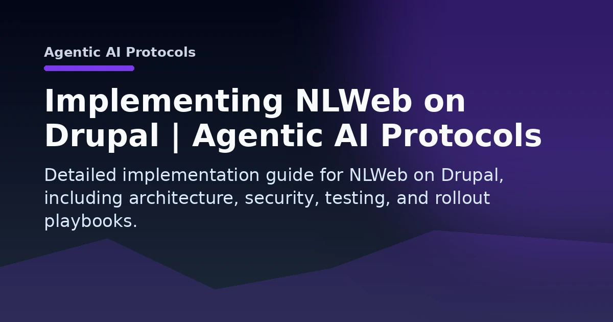 Implementing NLWeb on Drupal | Agentic AI Protocols Open Graph image