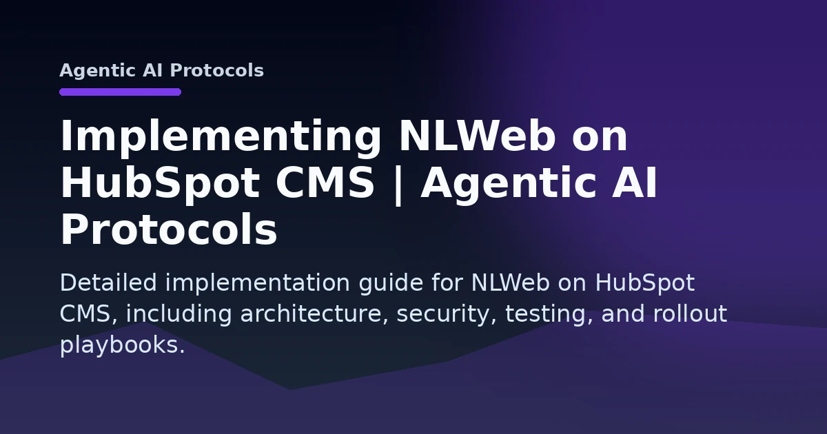 Implementing NLWeb on HubSpot CMS | Agentic AI Protocols Open Graph image