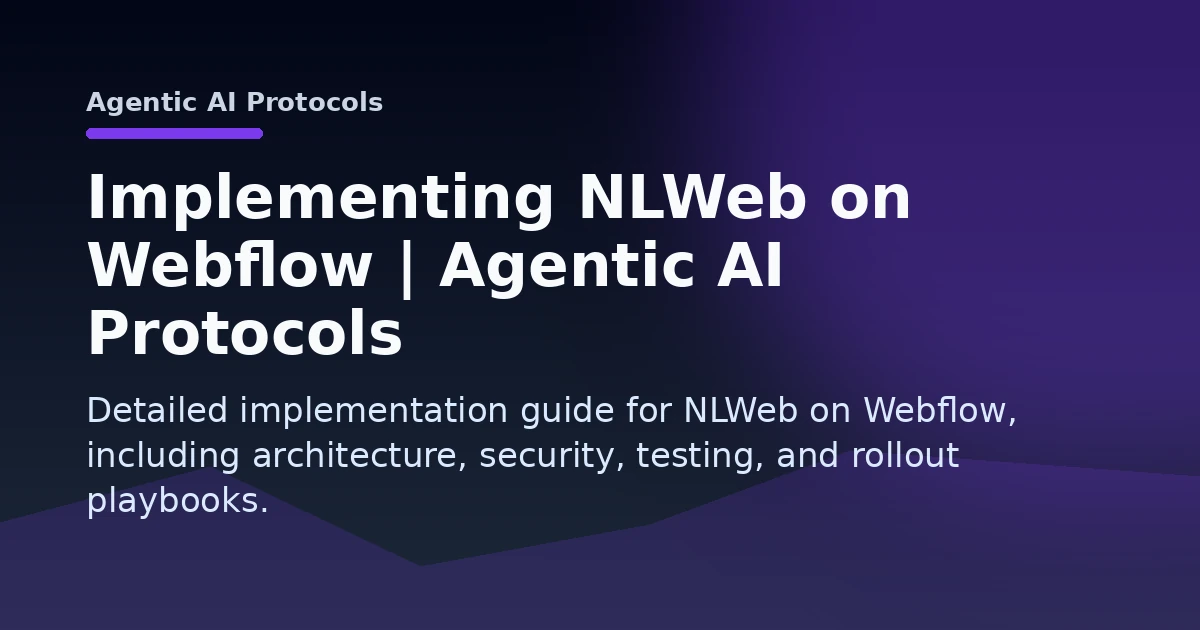 Implementing NLWeb on Webflow | Agentic AI Protocols Open Graph image