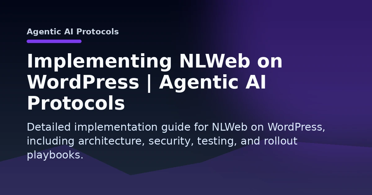 Implementing NLWeb on WordPress | Agentic AI Protocols Open Graph image