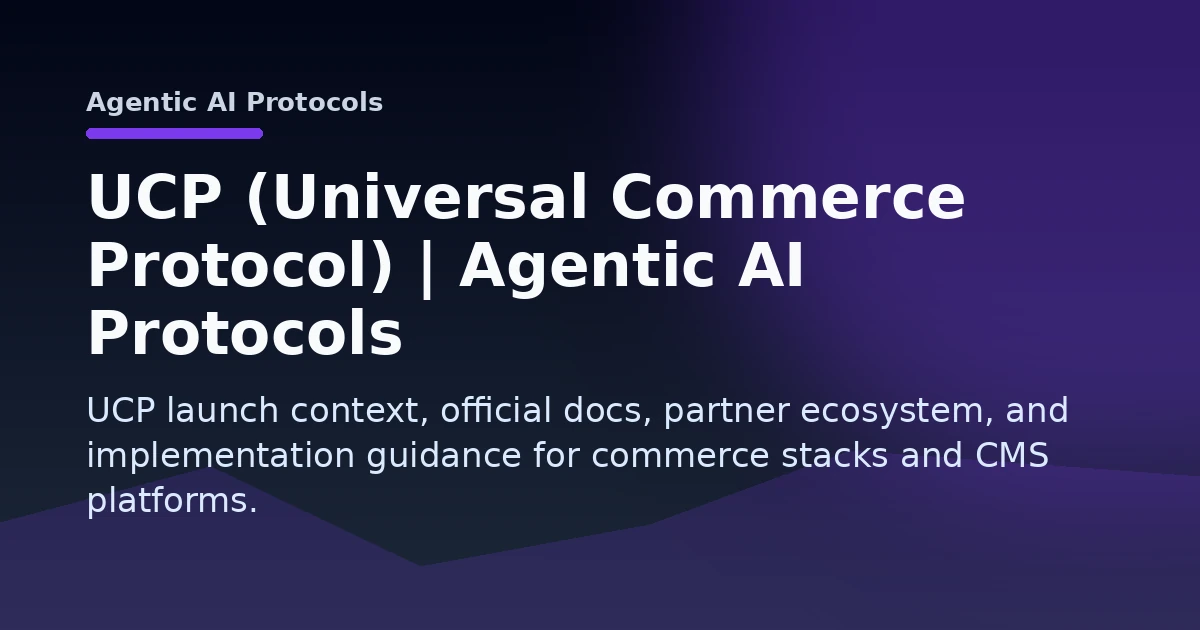 UCP (Universal Commerce Protocol) | Agentic AI Protocols Open Graph image