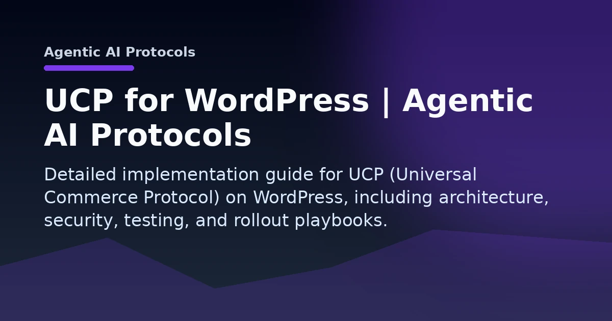 UCP for WordPress | Agentic AI Protocols Open Graph image
