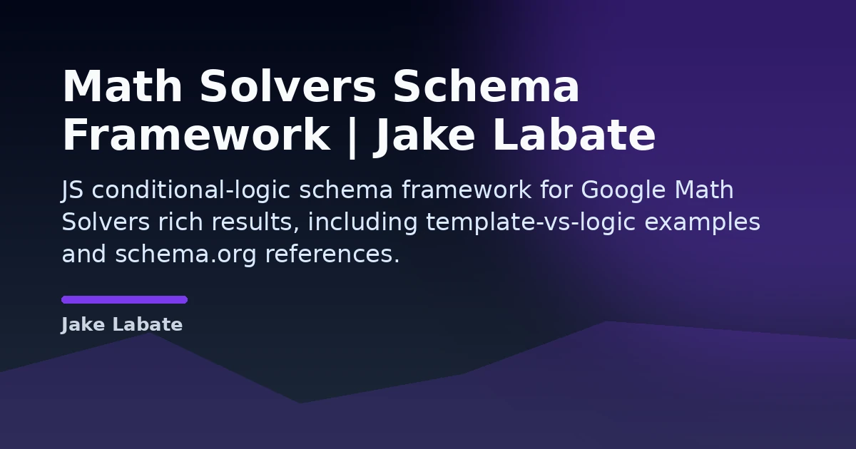 Math Solvers Schema Framework | Jake Labate Open Graph image