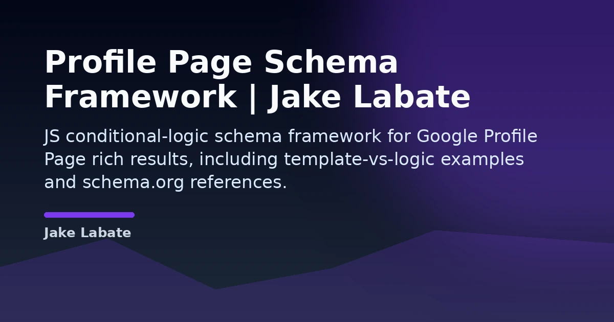 Profile Page Schema Framework | Jake Labate Open Graph image