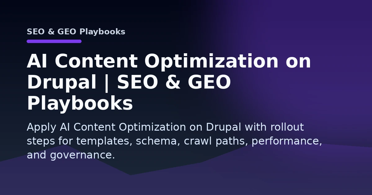 AI Content Optimization on Drupal | SEO & GEO Playbooks Open Graph image