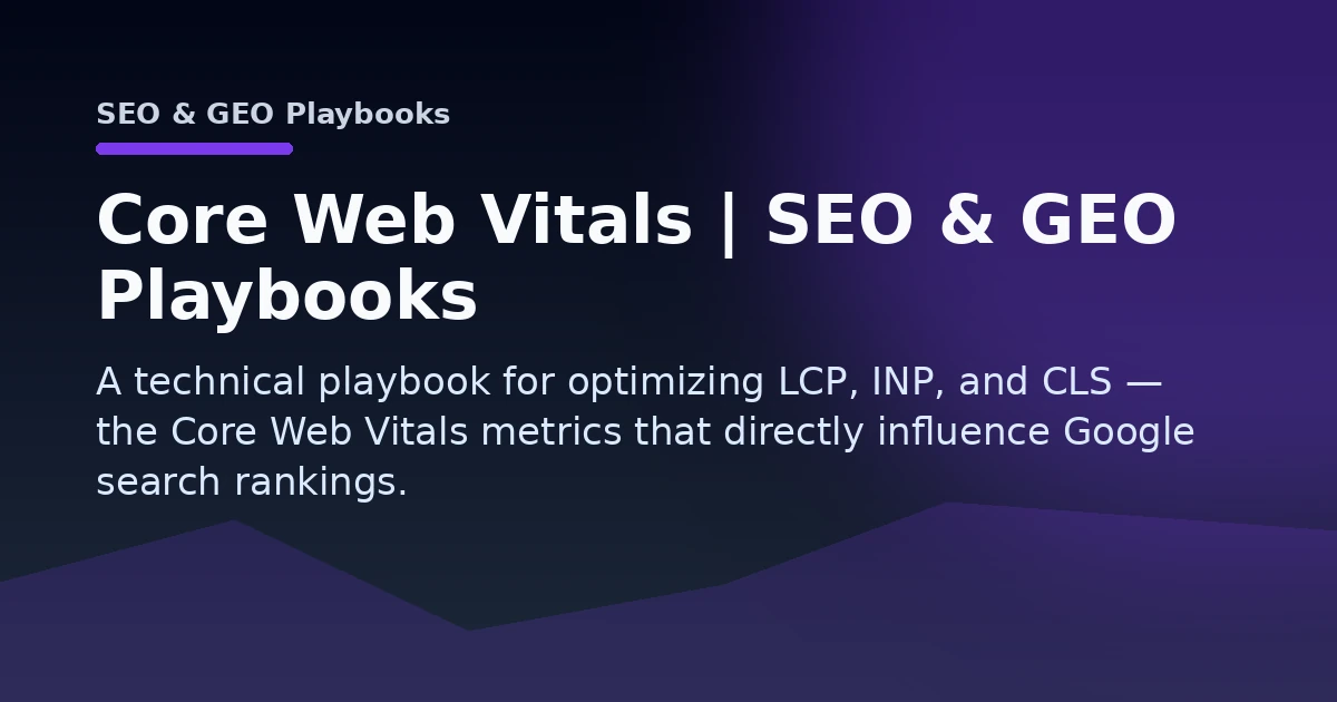 Core Web Vitals | SEO & GEO Playbooks Open Graph image