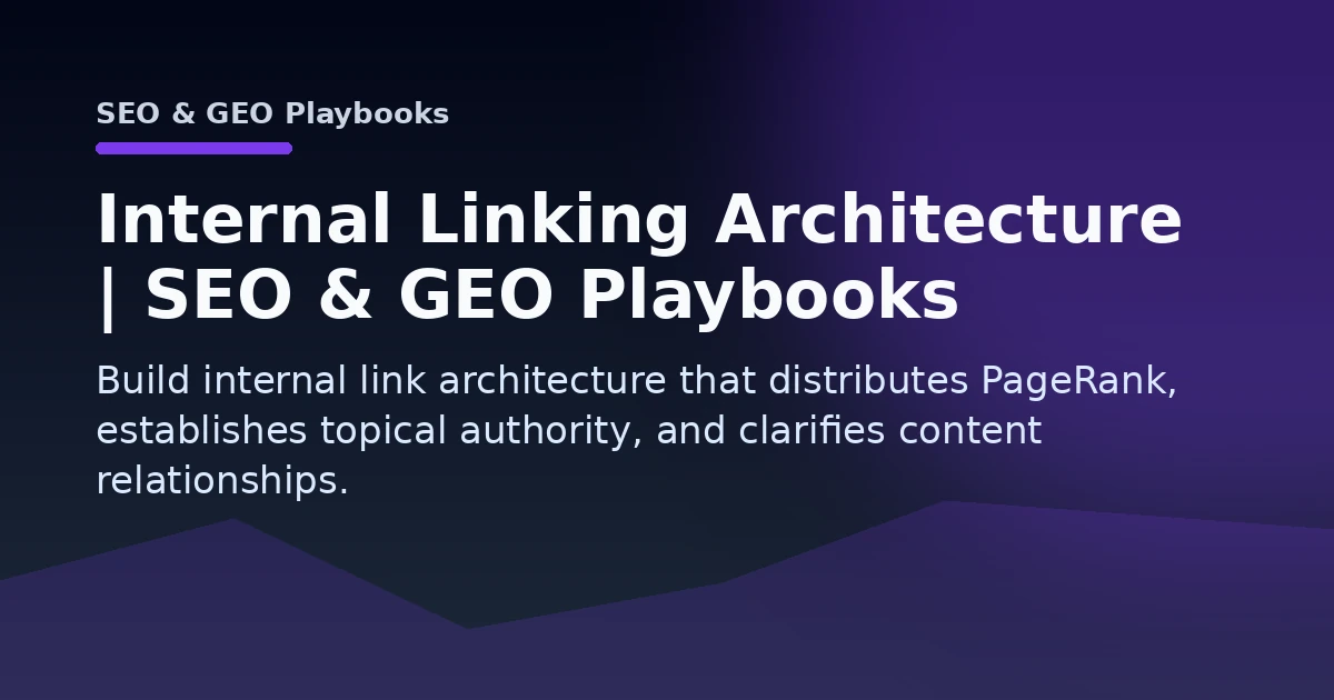 Internal Linking Architecture | SEO & GEO Playbooks Open Graph image
