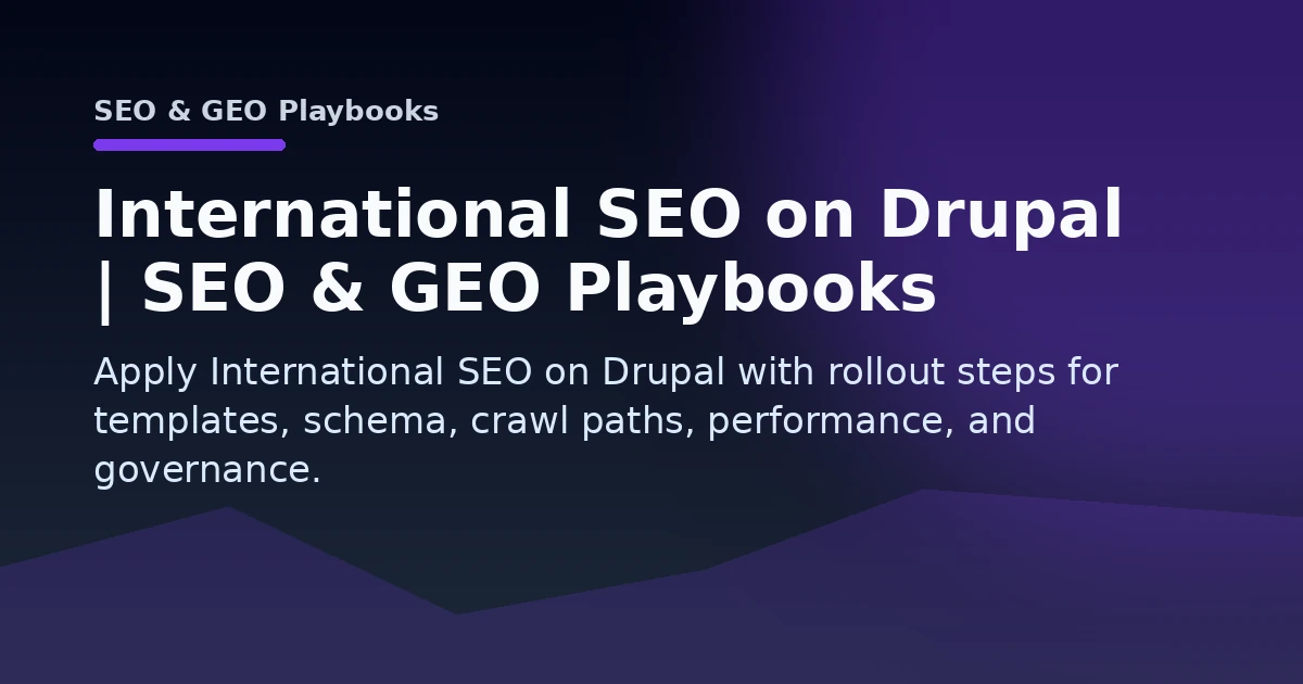 International SEO on Drupal | SEO & GEO Playbooks Open Graph image