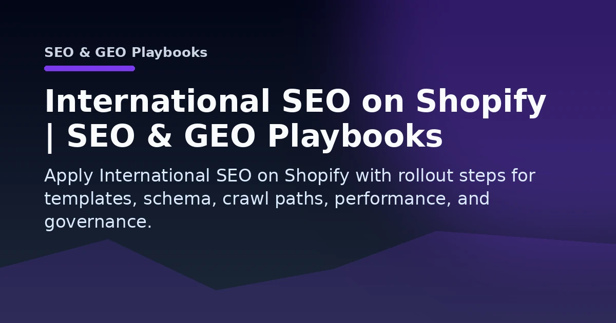 International SEO on Shopify | SEO & GEO Playbooks Open Graph image