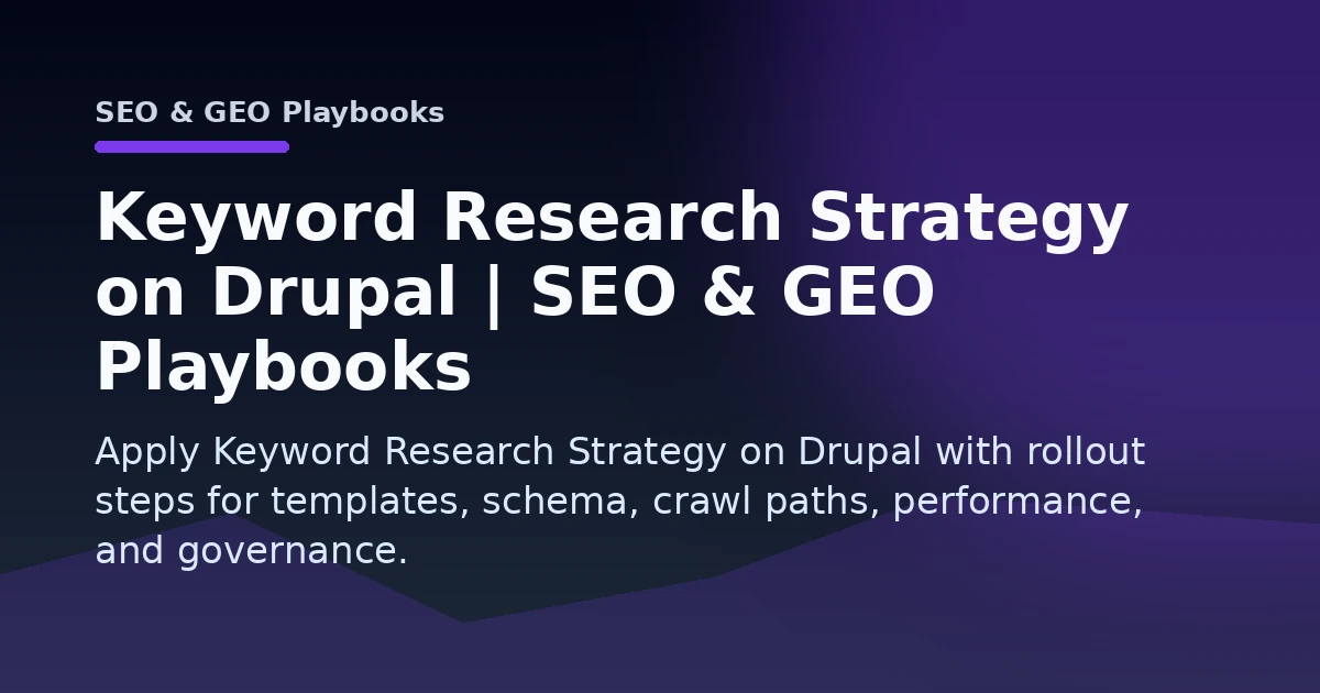 Keyword Research Strategy on Drupal | SEO & GEO Playbooks Open Graph image