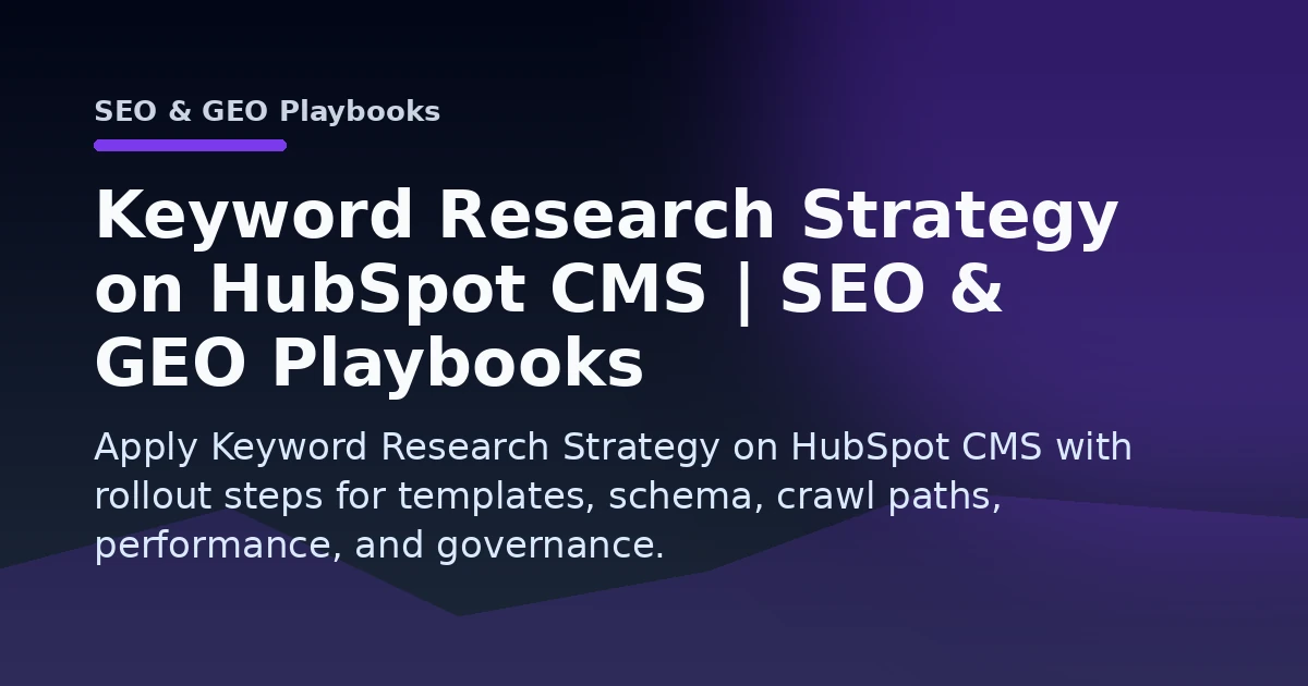 Keyword Research Strategy on HubSpot CMS | SEO & GEO Playbooks Open Graph image