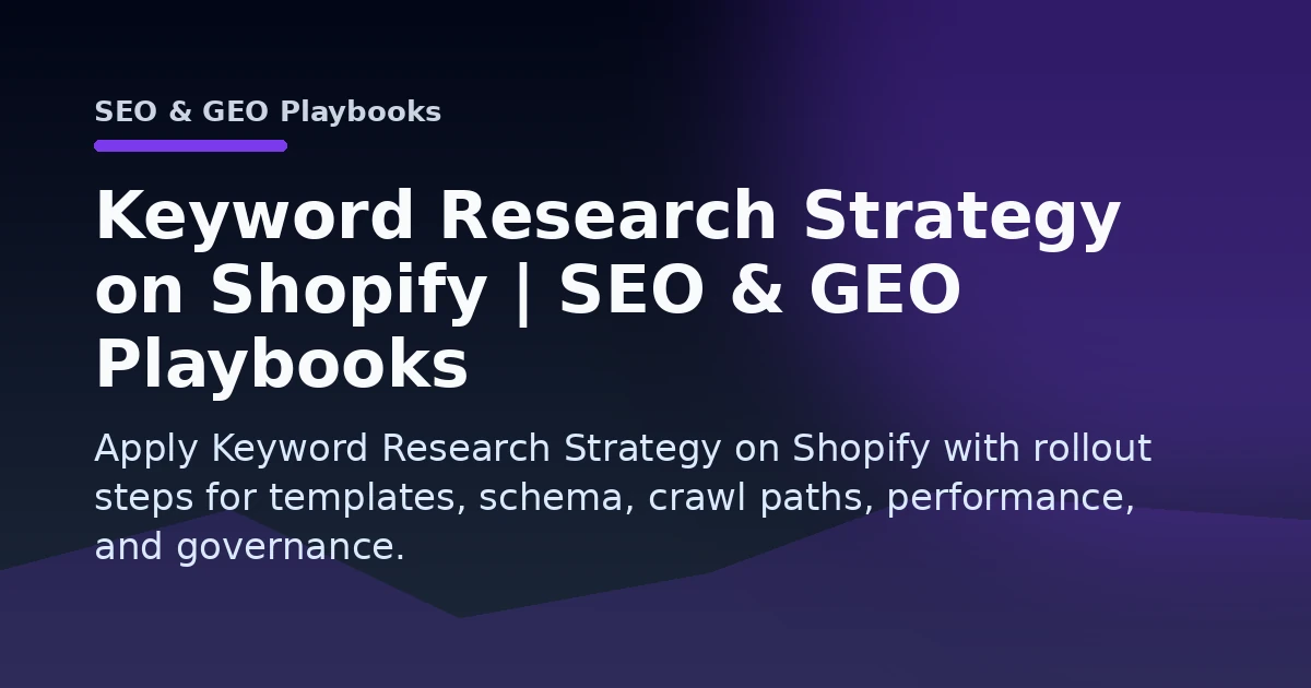 Keyword Research Strategy on Shopify | SEO & GEO Playbooks Open Graph image
