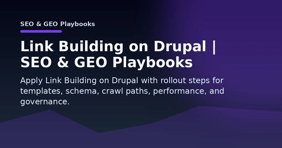 Link Building on Drupal | SEO & GEO Playbooks Open Graph image
