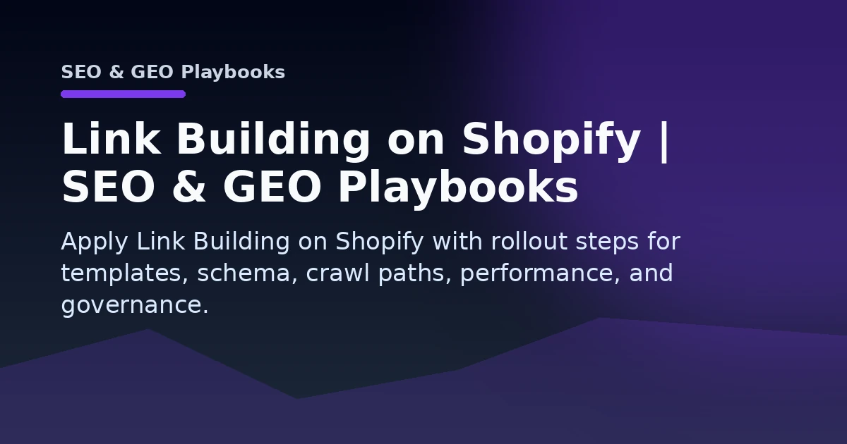 Link Building on Shopify | SEO & GEO Playbooks Open Graph image