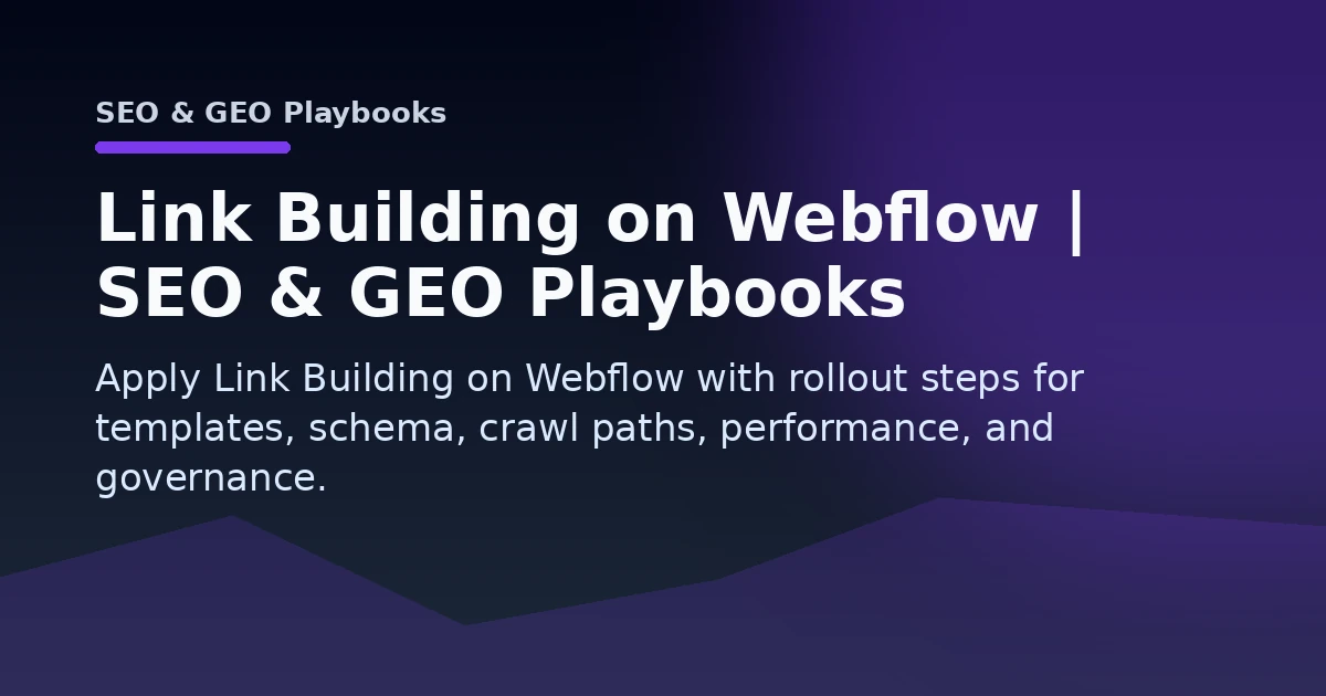 Link Building on Webflow | SEO & GEO Playbooks Open Graph image