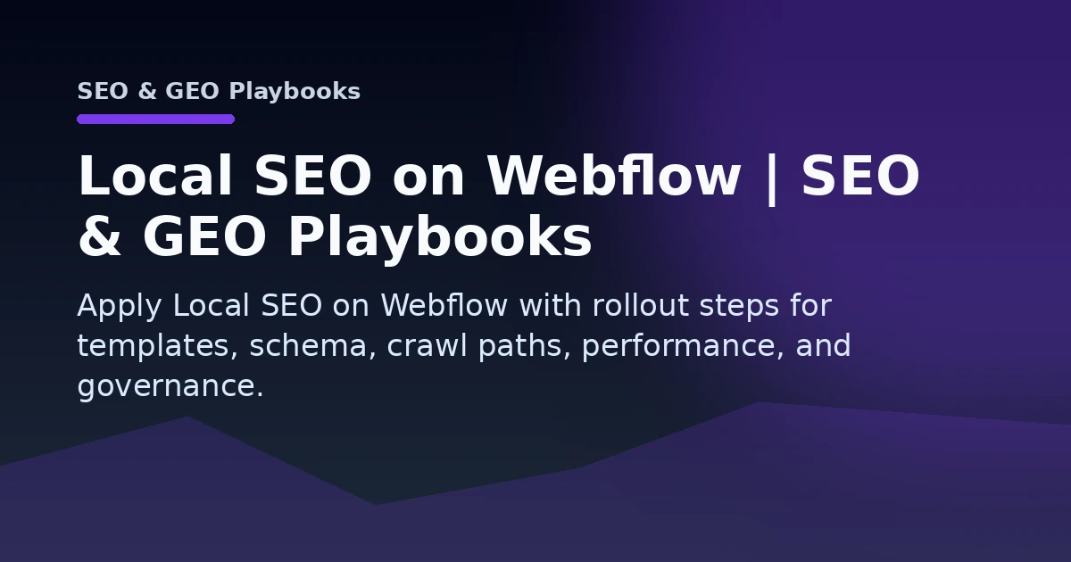 Local SEO on Webflow | SEO & GEO Playbooks Open Graph image