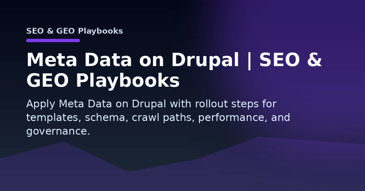Meta Data on Drupal | SEO & GEO Playbooks Open Graph image