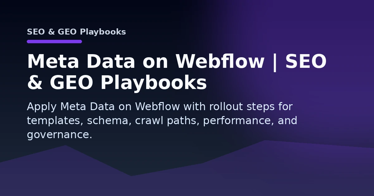 Meta Data on Webflow | SEO & GEO Playbooks Open Graph image