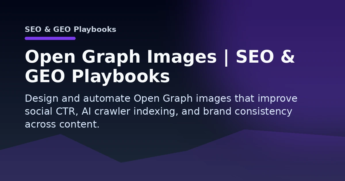 Open Graph Images | SEO & GEO Playbooks Open Graph image