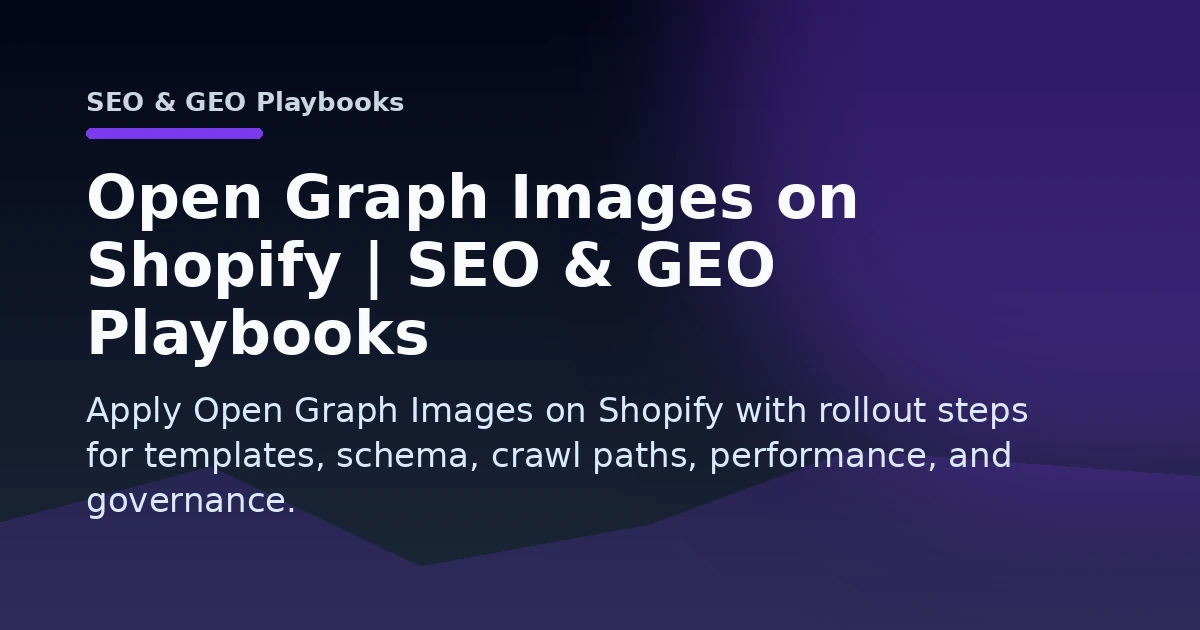 Open Graph Images on Shopify | SEO & GEO Playbooks Open Graph image
