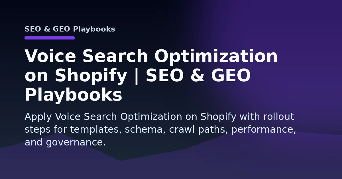 Voice Search Optimization on Shopify | SEO & GEO Playbooks Open Graph image