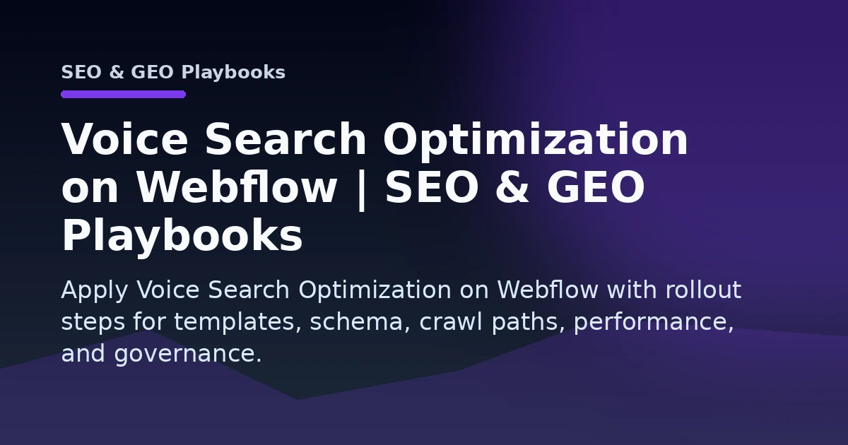 Voice Search Optimization on Webflow | SEO & GEO Playbooks Open Graph image